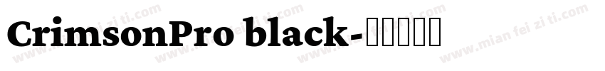 CrimsonPro black字体转换